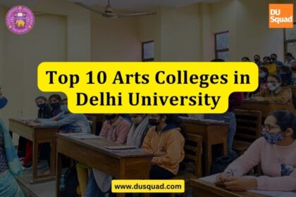 Top 10 Arts Colleges in Delhi University