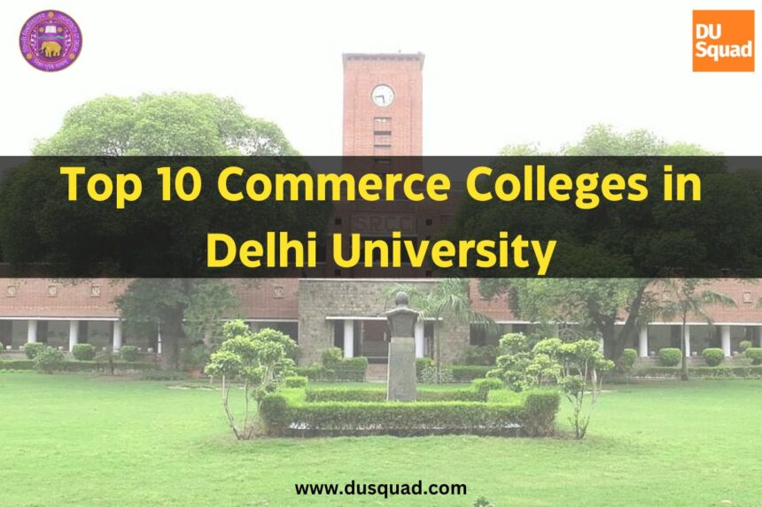 Top 10 Commerce Colleges in Delhi University