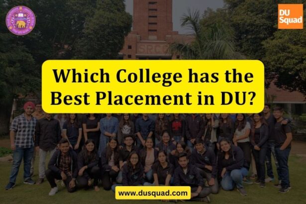 Which College has the Best Placement in Delhi University?