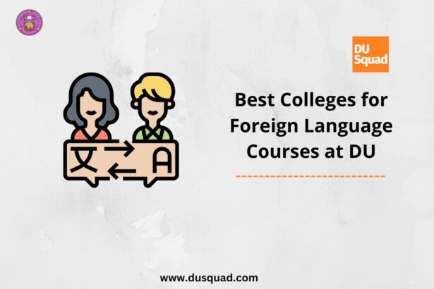 Best Colleges for Foreign Language Courses at DU