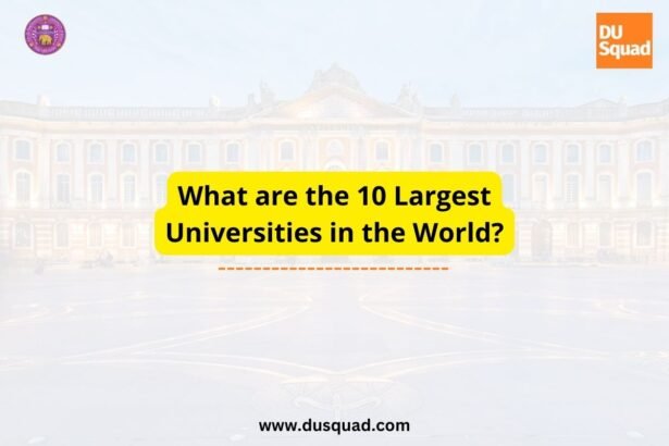 10 Largest Universities in the World