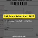 CAT Admit Card 2023: Download Directly from the Link