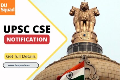 UPSC CSE Exam: Admit card, Exam date, Syllabus, Cutoff, Salary