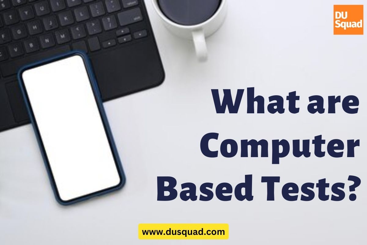 What Is Computer-based Test? How To Correctly Give A CBT Exam?