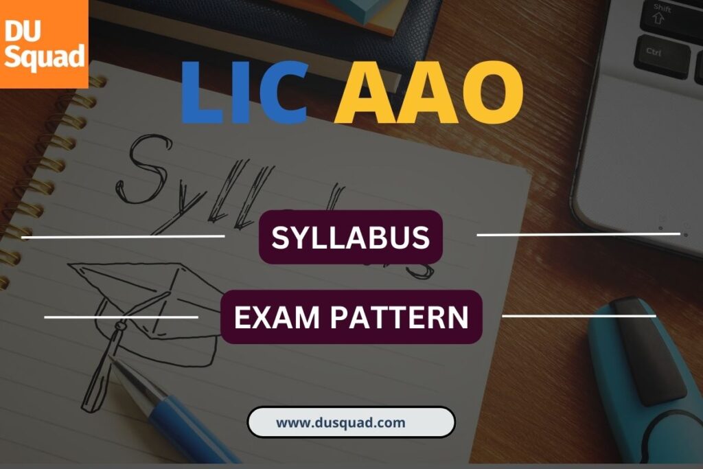 LIC AAO Exam Pattern and Syllabus