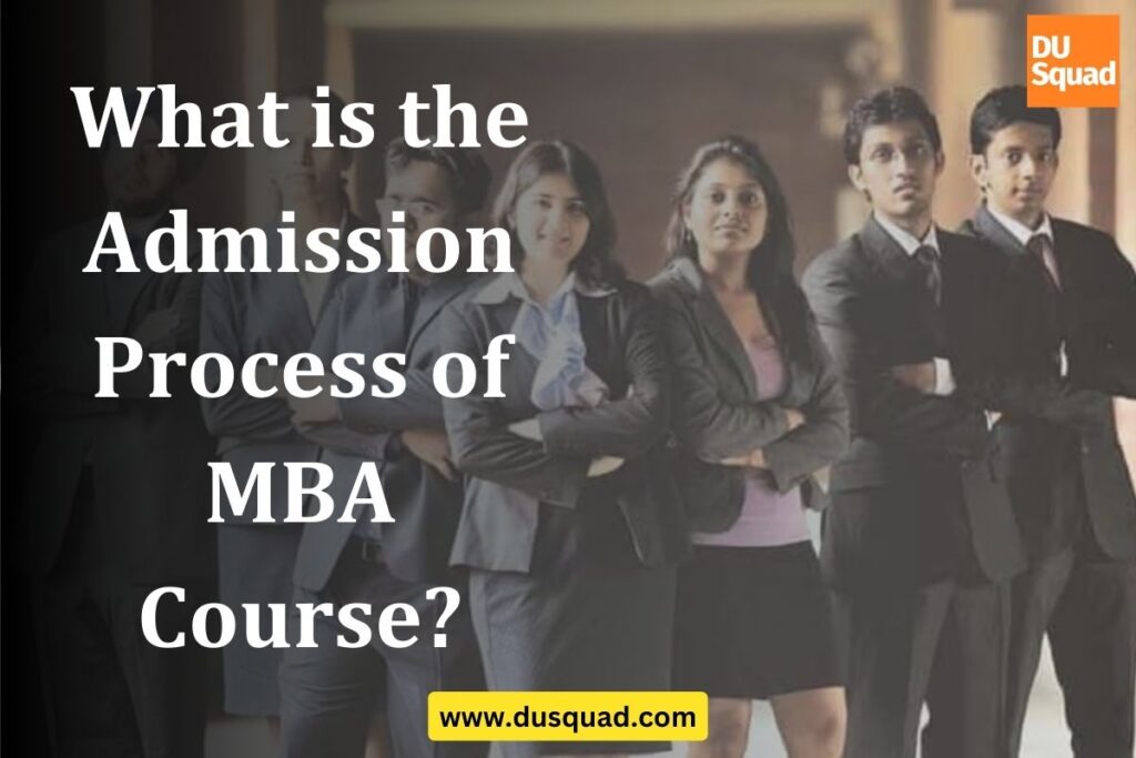 What is the admission process of mba course