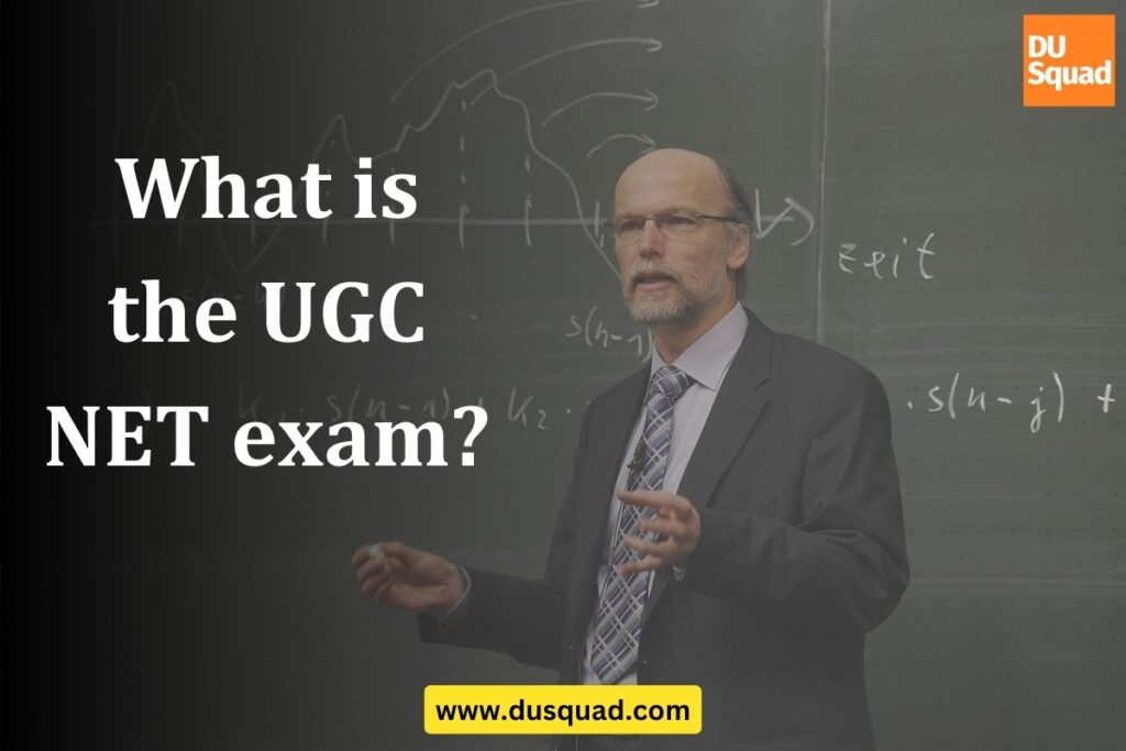 What is the UGC NET Exam