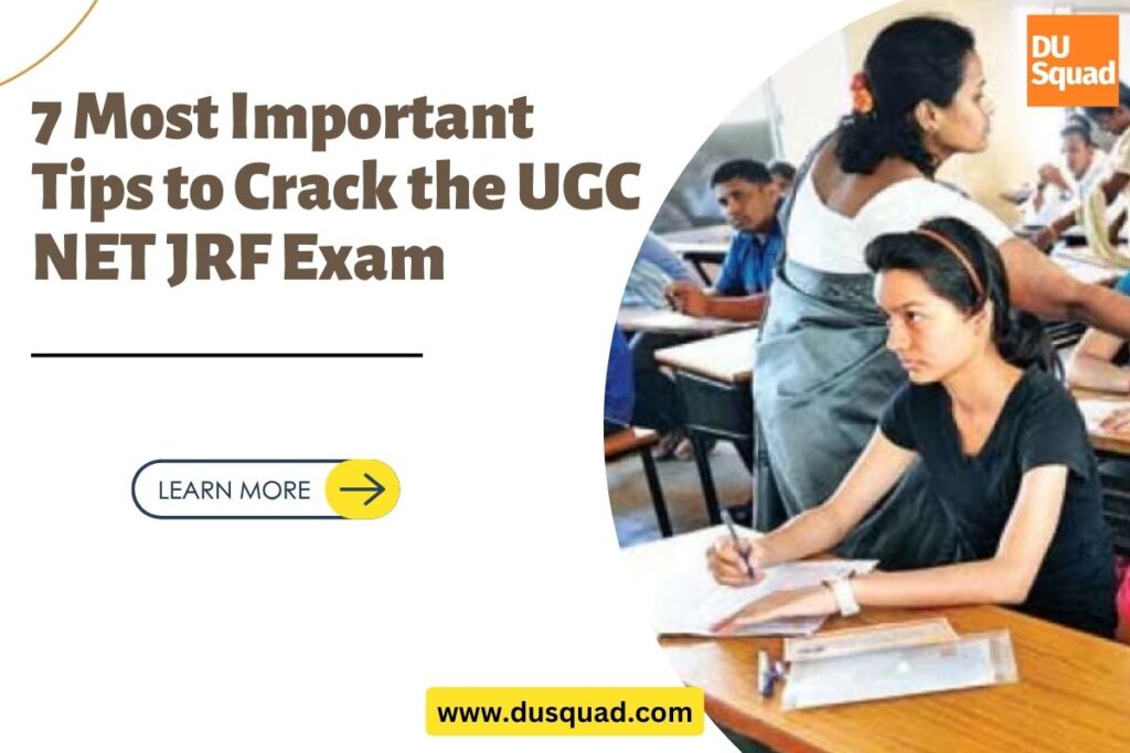 7 Most Important Tips to Crack the UGC NET JRF Exam