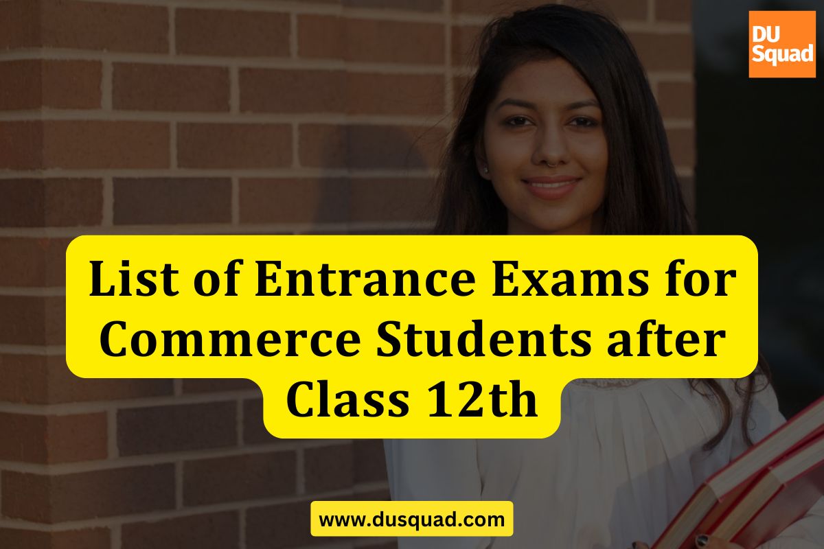 Entrance Exams for Commerce Students