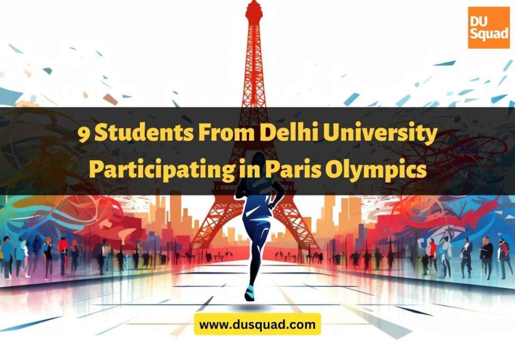 9 Students From Delhi University Participating in Paris Olympics