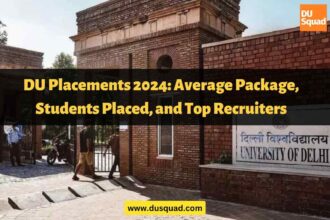 DU Placements 2024 Average Package, Students Placed, and Top Recruiters