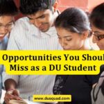 Top Opportunities For All DU Students