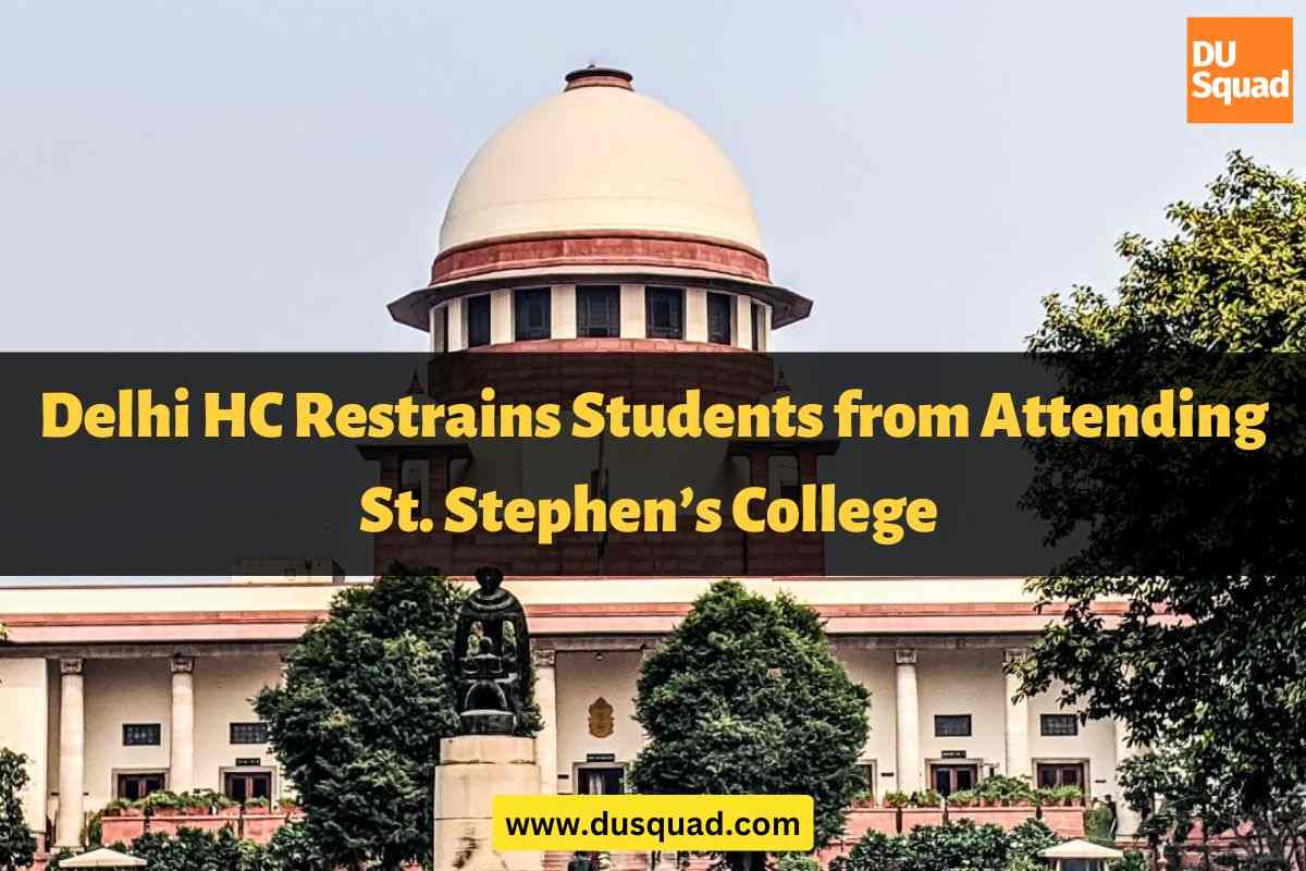 Delhi HC Restrains Students from Attending St. Stephen’s College