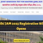 IIT Delhi JAM 2025 Registration Window Opens