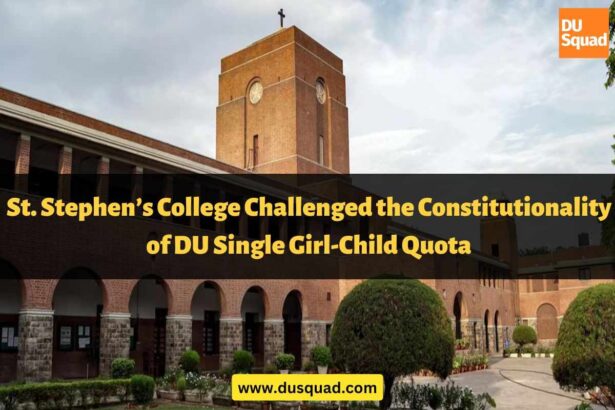 St. Stephen’s Challenged the DU Single Girl-Child Quota