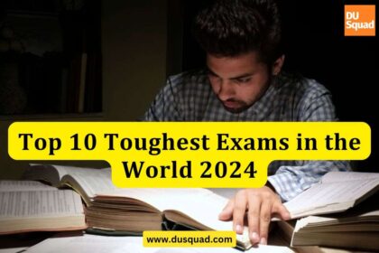 Top 10 Toughest Exams in the World 2024