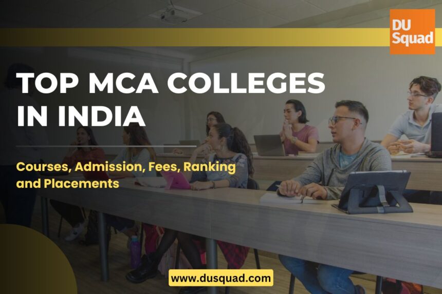 Top MCA Colleges in India