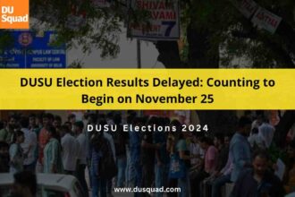 DUSU election results delayed